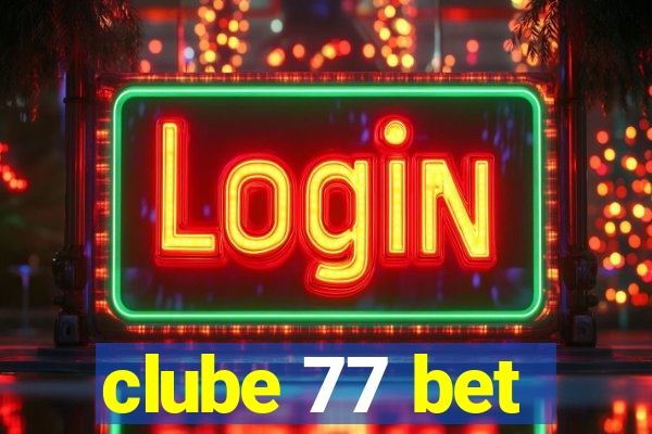 clube 77 bet